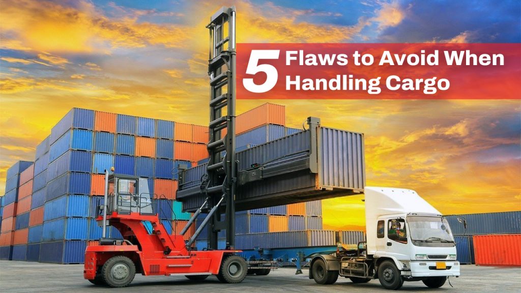 5 Flaws to Avoid When Handling Cargo - JMY Cargo