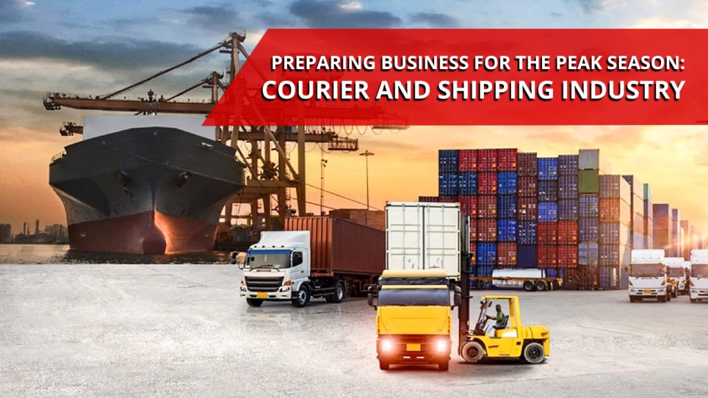 Preparing Business for the Peak Season Courier and Shipping Industry