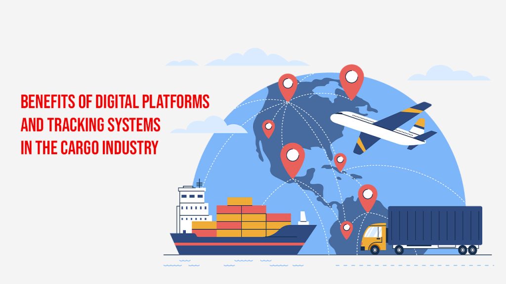 Benefits of Digital Platforms and Tracking Systems in the Cargo Industry blog